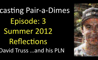 "Episode 3 - Summer 2012 Reflections"